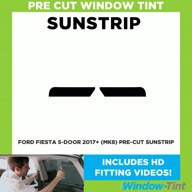 Pre Cut Sunstrip - For Ford Fiesta 5-door 2017+ (MK8) - Window Tint