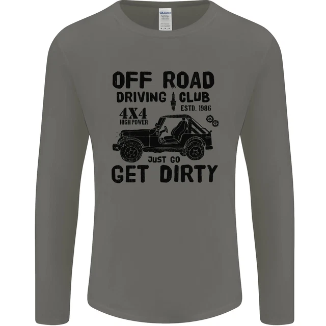 T-shirt a maniche lunghe da uomo Off Road Driving Club Get Dirty 4x4 divertente