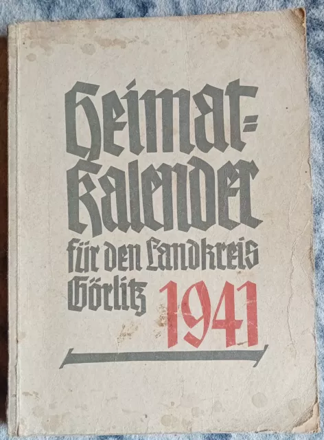 Heimatkalender für den Landkreis Görlitz  1941 Görlitz Kohlfurt, Penzig uvm