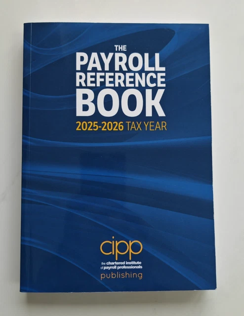 CIPP THE PAYROLL Reference Book 2025-2026 Tax Year Paperback £9.99 ...