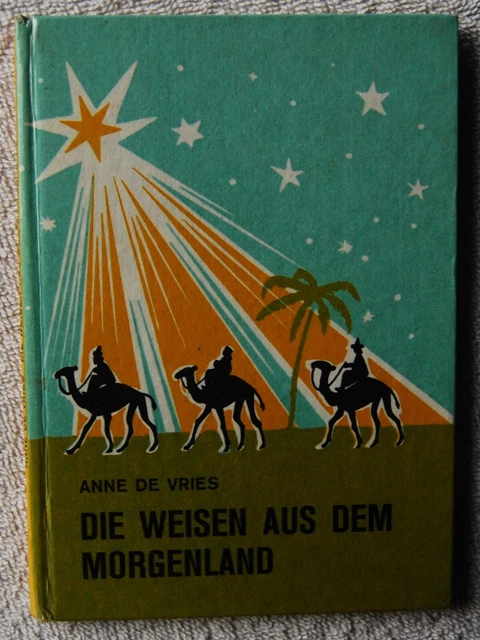 Anne de Vries - Die Weisen aus dem Morgenland - Weihnachten / Religion
