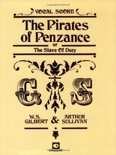 The Pirates of Penzance (Gilbert & Sullivan vocal scores)-Gilber