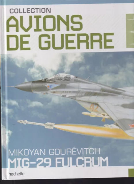 Collection Avions De Guerre N°55 Mikoyan Gourevitch Mig-29 Fulcrum