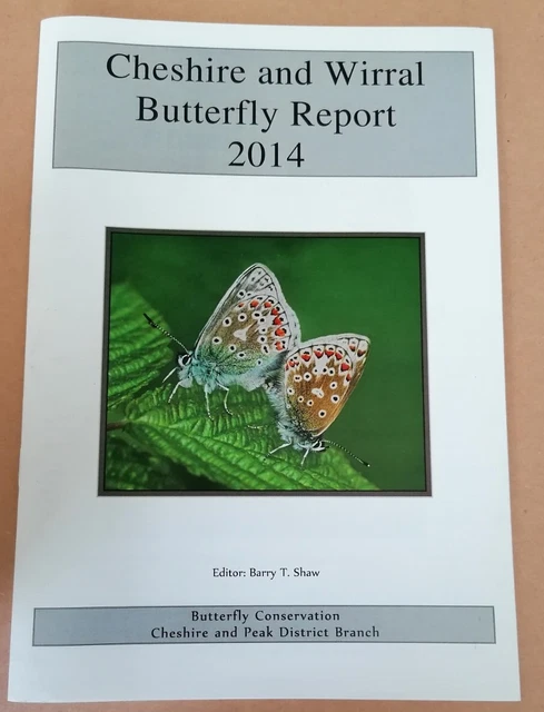 BOOKLET - Cheshire And Wirral Butterfly Report 2014 Ed. Barry T Shaw Local