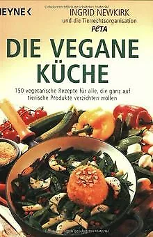 Die vegane Küche: 150 vegetarische Rezepte für alle, die... | Buch | Zustand gut