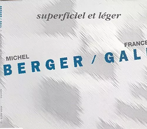 Michel Berger | Single-CD | Superficiel et léger (& France Gall)