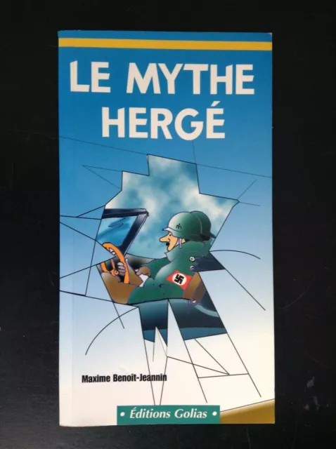 Le mythe Hergé Maxime Benoit Jeannin 2001 Tintin  TBE