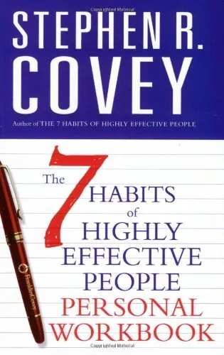 The 7 Habits of Highly Effective People: Personal Workbook (Covey) By Stephen R