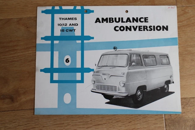 1950S 1960S FORD Thames 400E 10/12 and 15CWT Ambulance conversion