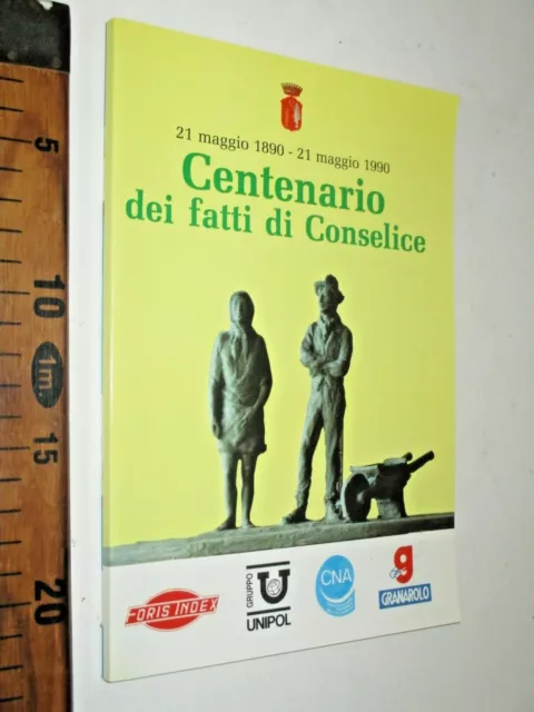 CENTENARIO DEI FATTI DI CONSELICE 1890 1990 RAVENNA  sc187