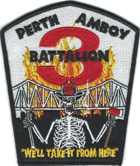 NEW JERSEY Perth Amboy FD Battalion 3 patch We'll Take It From Here