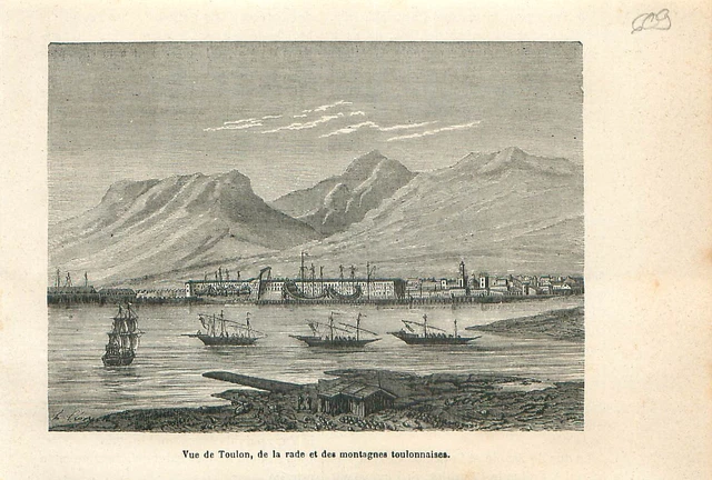 Vue du port et de la rade de Toulon Montagnes de Provence XVIIIe GRAVURE 1883