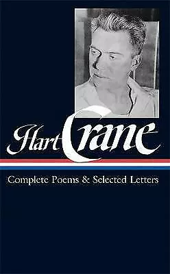 Hart Crane: Complete Poems & Selected Lett- hardcover, 9781931082990, Hart Crane