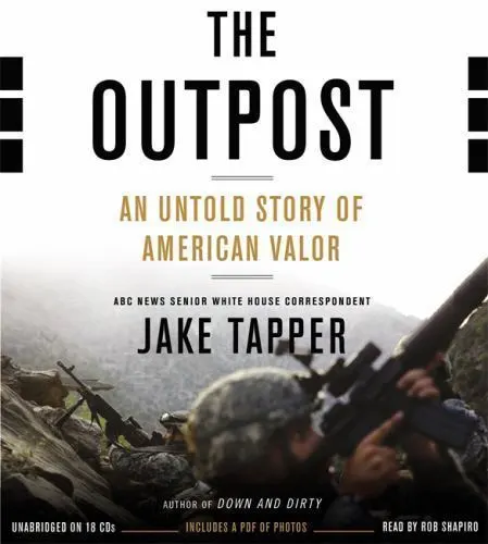 THE OUTPOST Untold Story of American Valor Jake Tapper ◆ 22Hrs 18 Audio book CDs