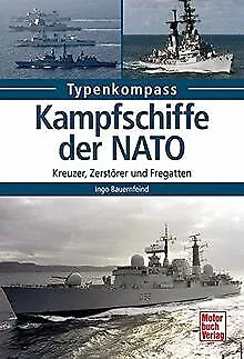 Kampfschiffe der NATO: Kreuzer, Zerstörer und Frega... | Buch | Zustand sehr gut