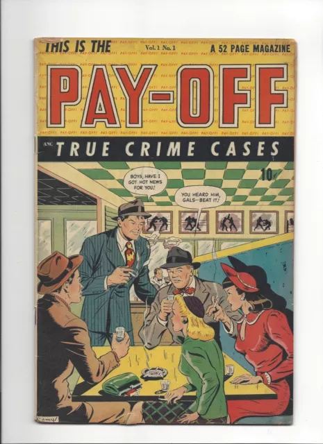 Pay-Off Vol.1  #1 Key First Issue 1948 Pre- Code Crime Comic