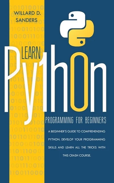 LEARN PYTHON PROGRAMMING For Beginners: A Beginner's Guide ...