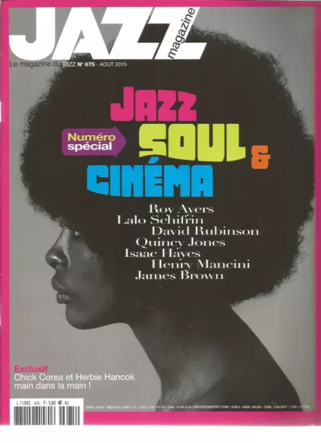 Jazz Magazine N°675 Special Jazz - Soul & Cinema / Chick Corea Et Herbie Hancok