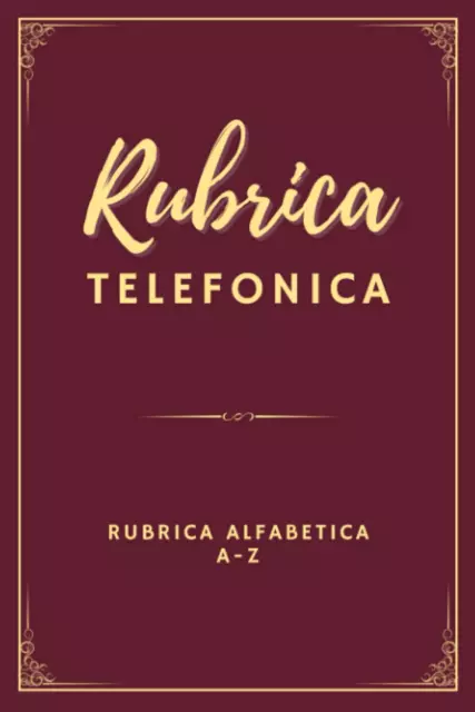 RUBRICA TELEFONICA: UNA Bella Rubrica Telefonica Alfabetica