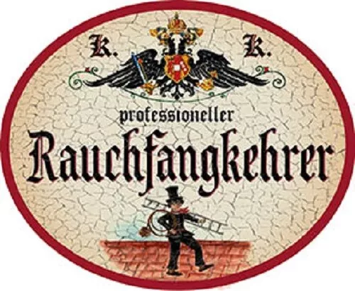 Rauchfangkehrer + Nostalgieschild Rauchfangkehrer + Nostalgieschild