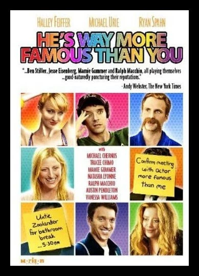 He's Way More Famous Than You DVD THE MOVIE Halley Feiffer, Ryan Spahn