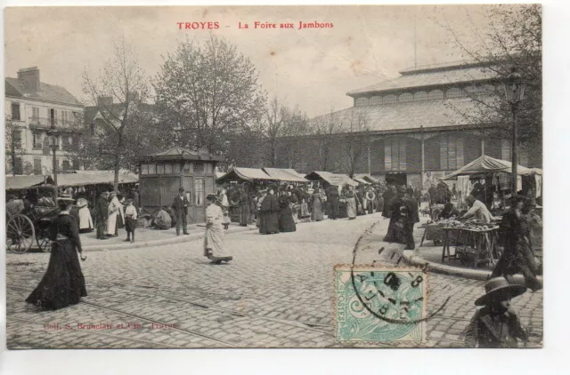 TROYES - AUBE - CPA 10 - Théme Commerce - le Marché - la foire aux Jambons