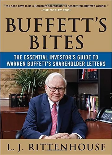 Buffett's Bites: The Essential Investor's Guide to Warren Buffet