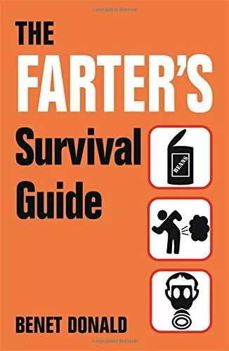 The Farter's Survival Guide By Benet Donald