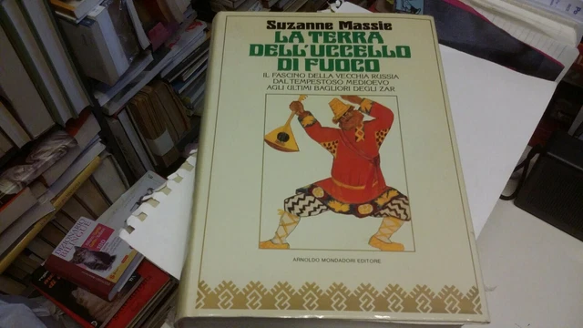 (Russia), S. Massie La terra dell'uccello di fuoco. Mondadori., 5mr22 (Russia), S. Massie La terra dell'uccello di fuoco. Mondadori., 5mr22