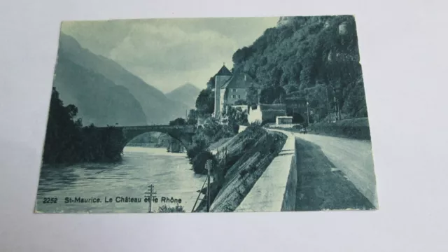 CPA carte postale Suisse St. Maurice / Le Château et le Rhône