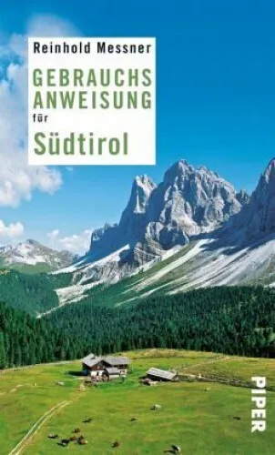 Gebrauchsanweisung für Südtirol|Reinhold Messner|Gebundenes Buch|Deutsch