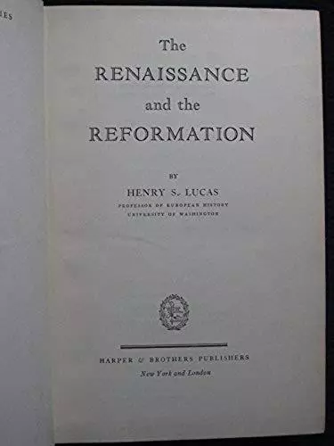 The Renaissance and the Reformation, (Harper's Historical Series) by Lucas, H. 3