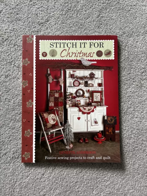 Stitch it for Christmas: Festive Sewing Projects to Craft and Quilt by...