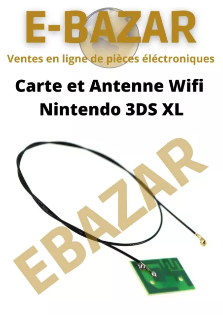 Carte Wifi et Antenne Wifi Original Haute Qualité Nintendo 3DS XL