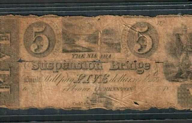 $5 "Canadian" (Suspension Bridge) 1800'S  "Queenston" Rough & Rare!!! 1800'S