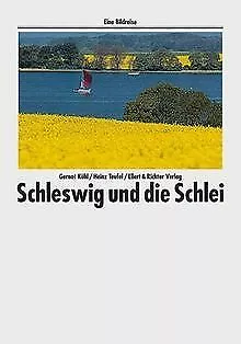 Schleswig und die Schlei. Eine Bildreise von Gernot... | Buch | Zustand sehr gut