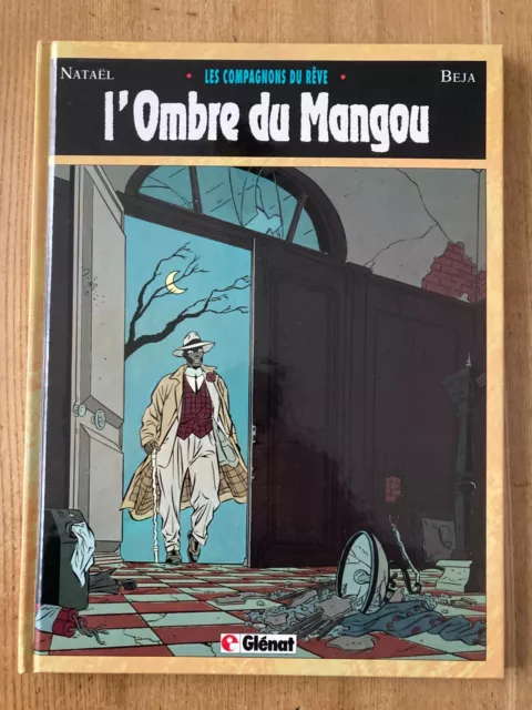 Les compagnons du rêve N° 1: L'ombre du Mangou Glénat 09/1990