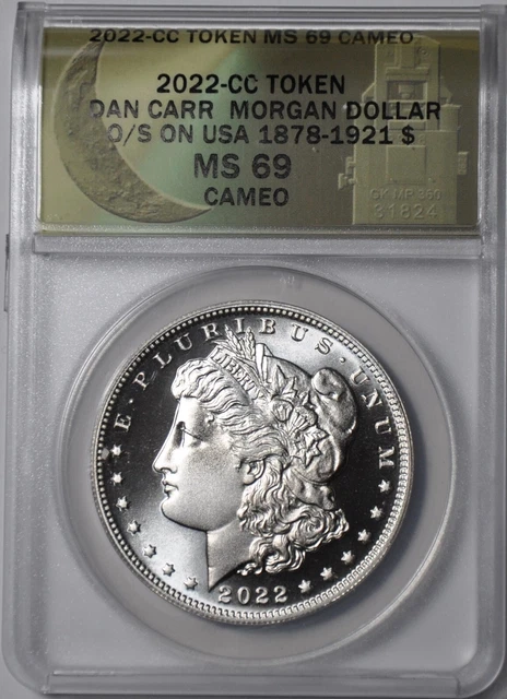 Daniel Carr 2022-CC Morgan Silver Dollar O/S, High Grade, ANACS MS69 CAMEO