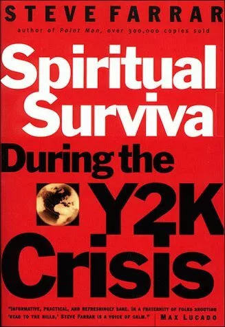 SPIRITUAL SURVIVAL DURING THE Y2K CRISIS By Steve Farrar **BRAND NEW**