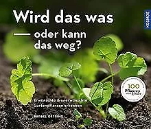 Wird das was oder kann das weg?: Erwünschte und une... | Buch | Zustand sehr gut