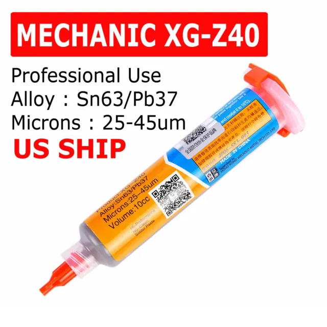 MECHANIC XG-Z40 10cc Syringe Solder Paste Flux Sn63/Pb37 25-45um 10cc USA SHIP