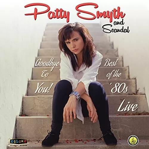 Patty Smyth - Goodbye To You Best Of The 80's Live [New CD]