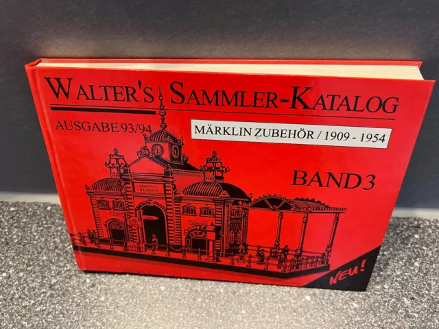 Walter's Sammler Katalog 93/94 Band 3 Märklin Spielzeug 1909-1954