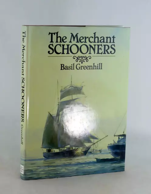 Basil Greenhill 1988 The Merchant Schooners British Coastal Trade Sailing Craft