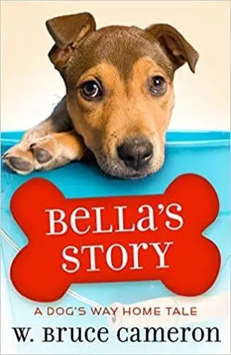 Bella's Story: A Puppy Tale - Paperback By W. Bruce Cameron - GOOD